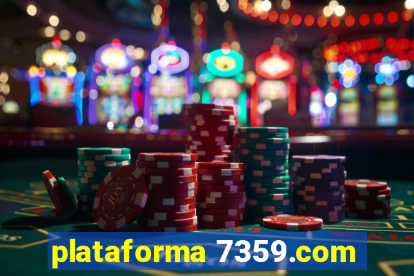 plataforma 7359.com